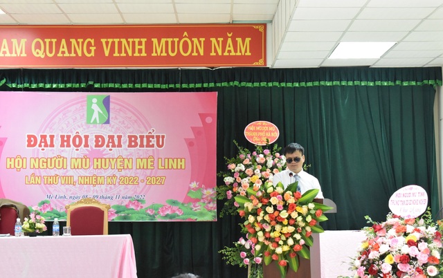 Hội Người mù huyện Mê Linh tổ chức thành công Đại hội đại biểu lần thứ VIII, nhiệm kỳ 2022 - 2027 - Ảnh 3.