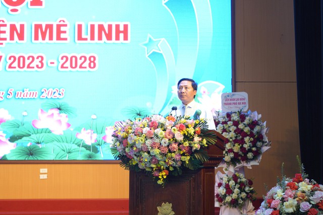 Đại Hội Công đoàn huyện Mê Linh lần thứ XI, nhiệm kỳ 2023 - 2028 - Ảnh 8.