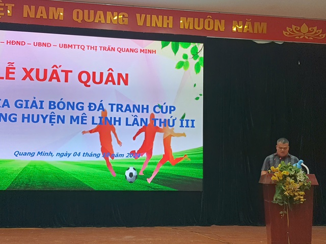 Lễ xuất quân của đội tuyển thị trấn Quang Minh tham gia giải bóng đá tranh cúp Giải bóng đá tranh cúp Hai Bà Trưng huyện Mê Linh- Ảnh 2.