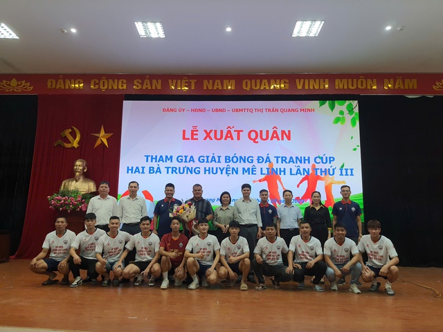 Lễ xuất quân của đội tuyển thị trấn Quang Minh tham gia giải bóng đá tranh cúp Giải bóng đá tranh cúp Hai Bà Trưng huyện Mê Linh- Ảnh 1.