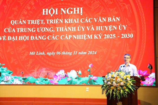 Mê Linh quán triệt, triển khai các văn bản của Trung ương, Thành ủy và Huyện ủy về tổ chức Đại hội Đảng bộ các cấp nhiệm kỳ 2025-2030.- Ảnh 3.