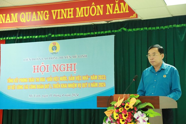 LĐLĐ huyện Mê Linh: Khen thưởng 43 tập thể, 105 cá nhân "Giỏi việc nước, đảm việc nhà"- Ảnh 2.