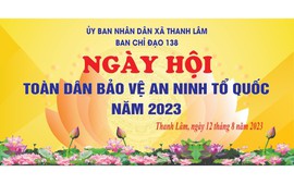 Ban chỉ đạo 138- xã Thanh Lâm
Tổ chức "Ngày hội toàn dân bảo vệ an ninh tổ quốc" 
                                       năm 2023
