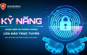 Nhận diện và phòng chống lừa đảo trực tuyến bảo vệ người dân trên không gian mạng