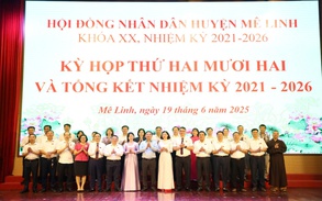 HĐND huyện Mê Linh tổ chức kỳ họp thứ 22, tổng kết nhiệm kỳ 2021-2026