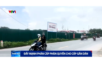 Hiệu quả từ việc phân cấp, phân quyền cho cấp cơ sở 