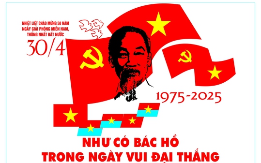 Kỷ niệm 50 năm Ngày Giải phóng miền Nam, thống nhất đất nước: Đại thắng mùa Xuân năm 1975 - Sức mạnh Việt Nam, tầm vóc thời đại!