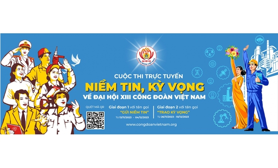 Thông báo: Cuộc thi trực tuyến 'Gửi niềm tin, trao kỳ vọng' chào mừng Đại hội XIII Công đoàn Việt Nam

